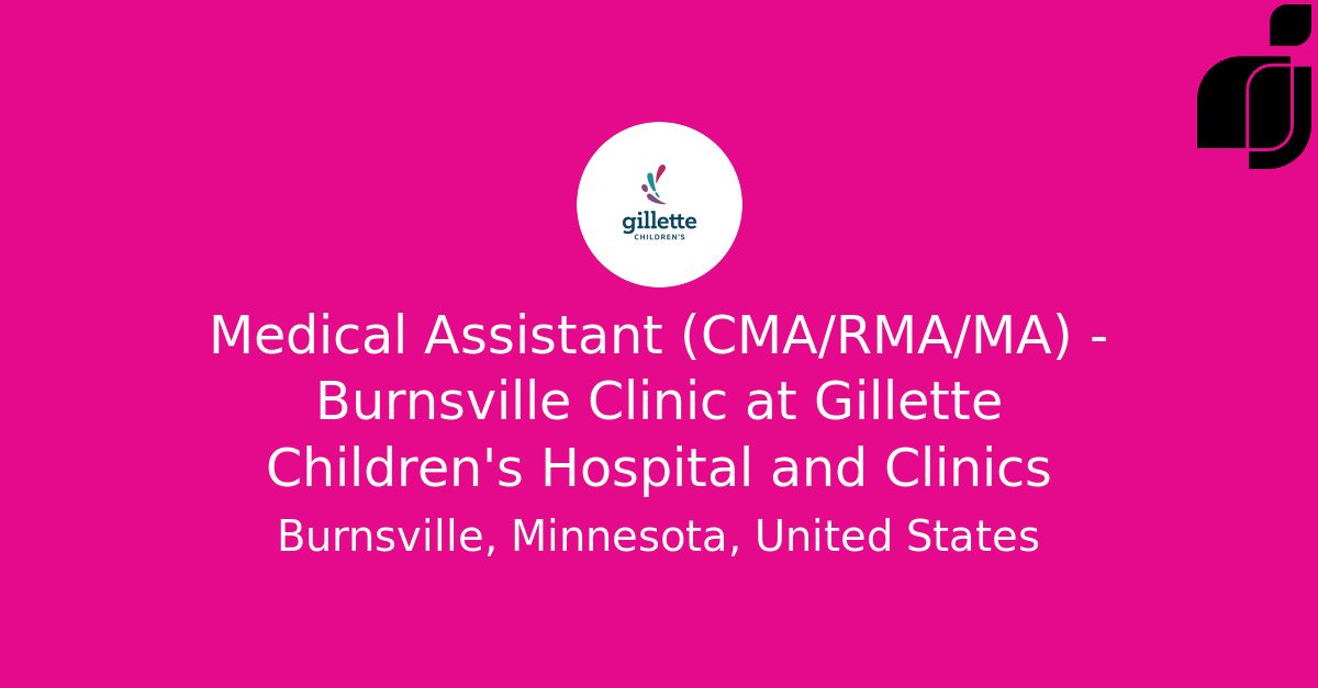 Medical Assistant (cma Rma Ma) - Burnsville Clinic In Burnsville 