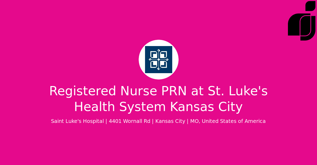 Registered Nurse Prn In Saint Luke's Hospital 