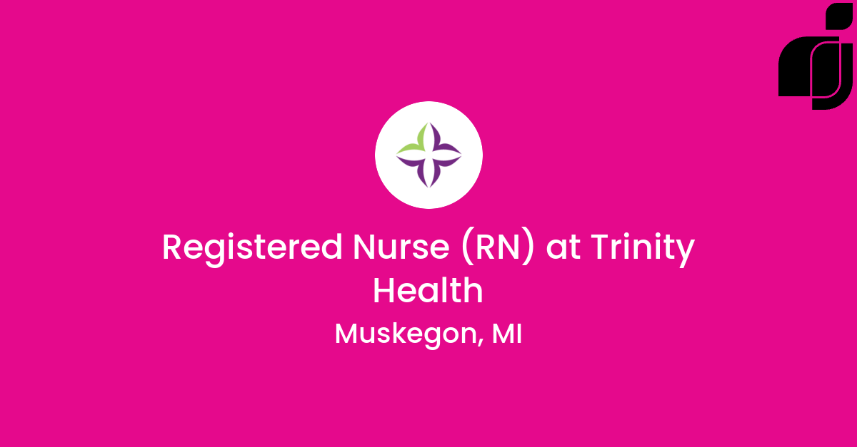 Nursing Careers at Trinity Health - Trinity Health