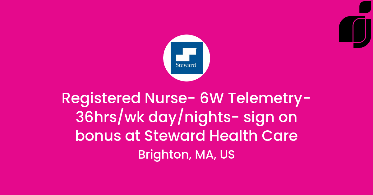 Registered Nurse- 6W Telemetry- 36hrs/wk day/nights- sign on bonus in ...